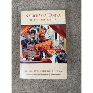 Kalachakra Tantra Rite of Initiation His Holiness The Dalai Lama Book